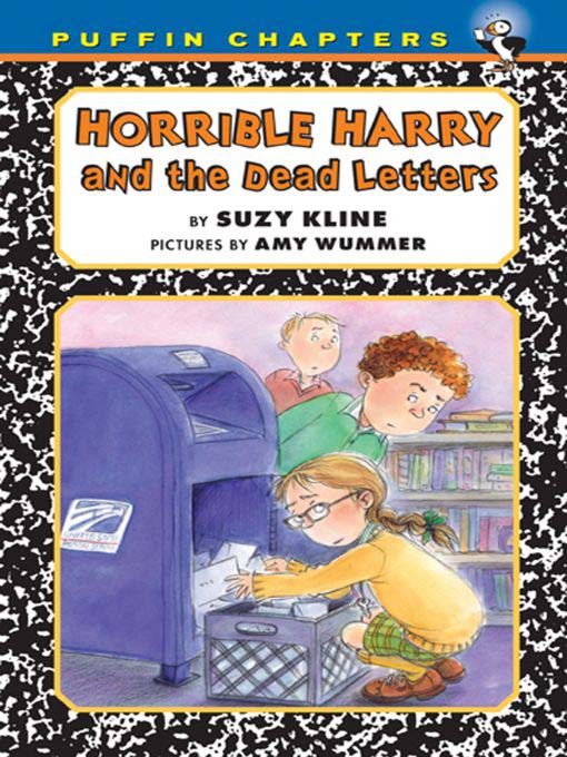 Title details for Horrible Harry and the Dead Letters by Suzy Kline - Wait list